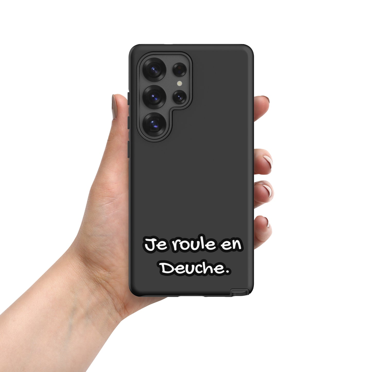 Coque Samsung Tough Case – "Je roule en Deuche" Housse Citroën 2CV