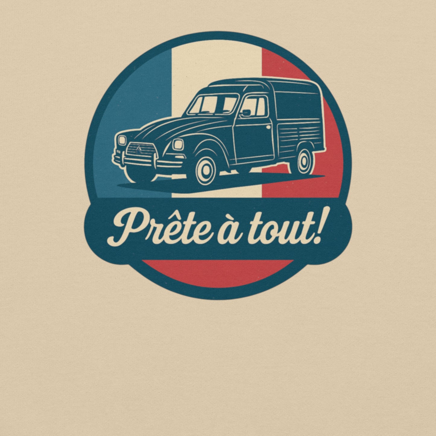 đ§„ Sweatshirt âPrĂȘte Ă tout!â â The legendary CitroĂ«n Acadiane in all its glory