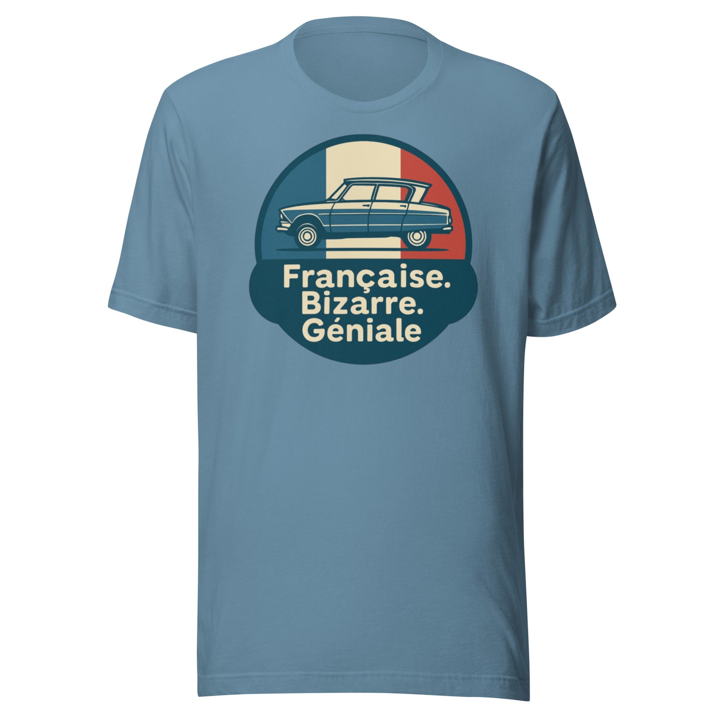π French. Bizarre. Genius. β Ami 6 T-shirt for lovers of eccentric French design