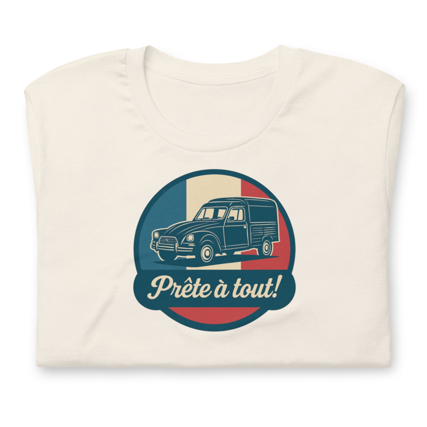 đ T-shirt âPrĂȘte Ă tout!â â CitroĂ«n Acadiane: Altijd klaar voor actie