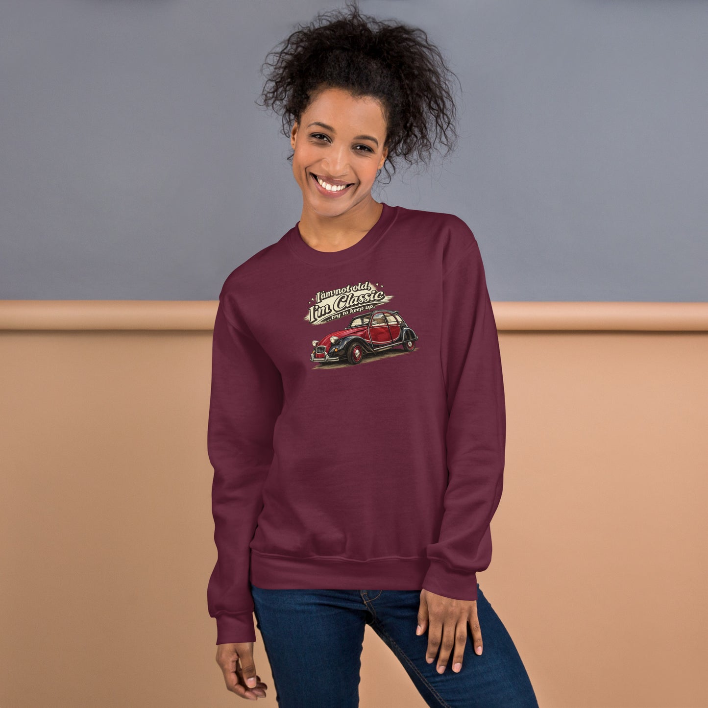 Classic Collection Sweatshirt – Citroën 2CV Charleston Illustration | “I'm not old, I'm classic”