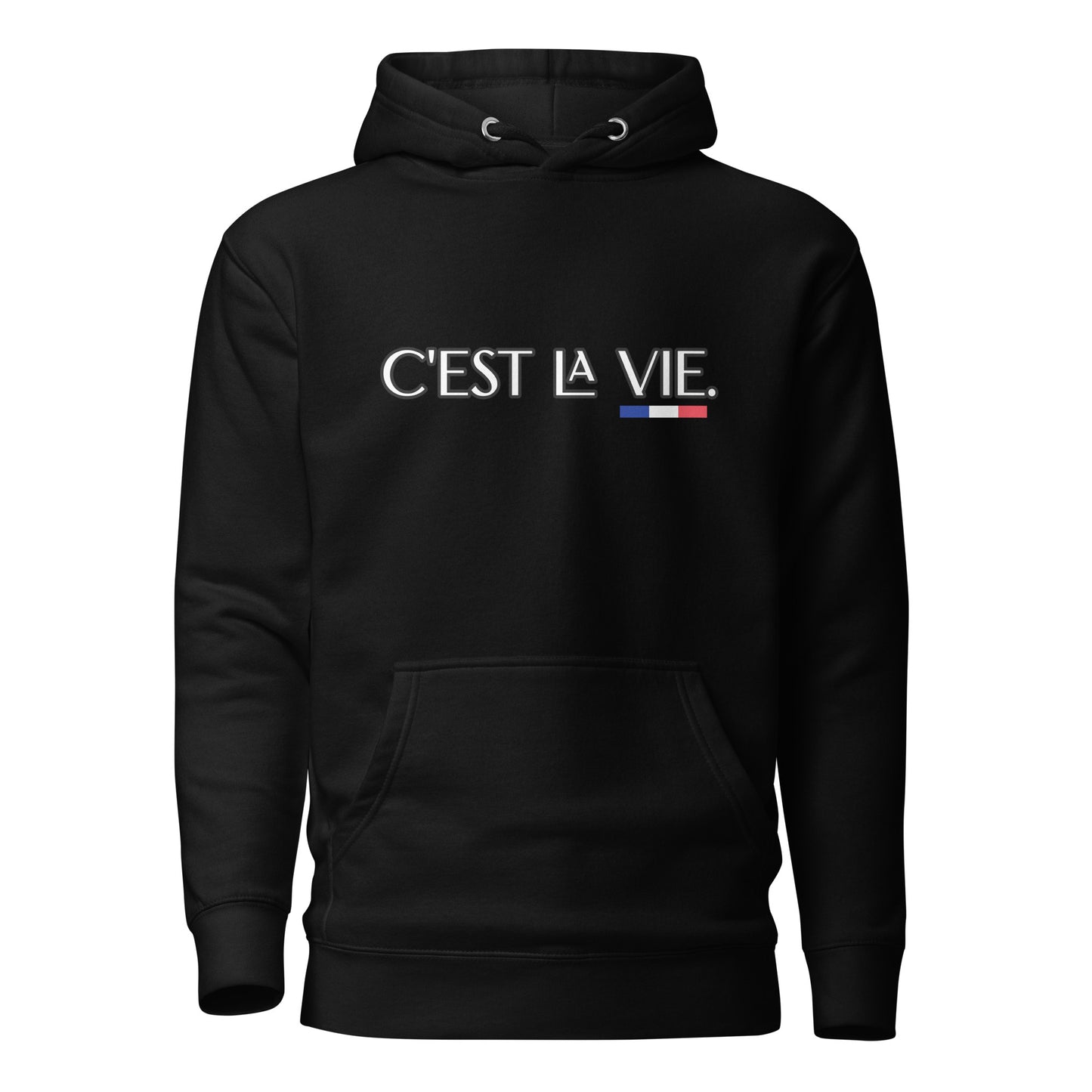 C'est la Vie Premium unisex hoodie with French 3 color available in Black, Navy, Blue, Gray or White