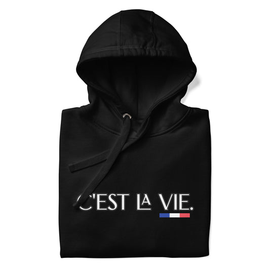 Sweat à capuche unisexe C'est la Vie Premium avec 3 couleurs françaises disponible en noir, bleu marine, bleu, gris ou blanc