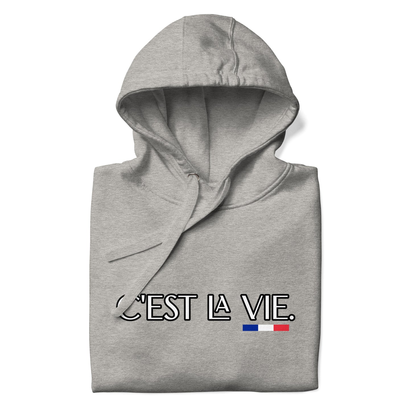 C'est la Vie Premium unisex hoodie with French 3 color available in Black, Navy, Blue, Gray or White