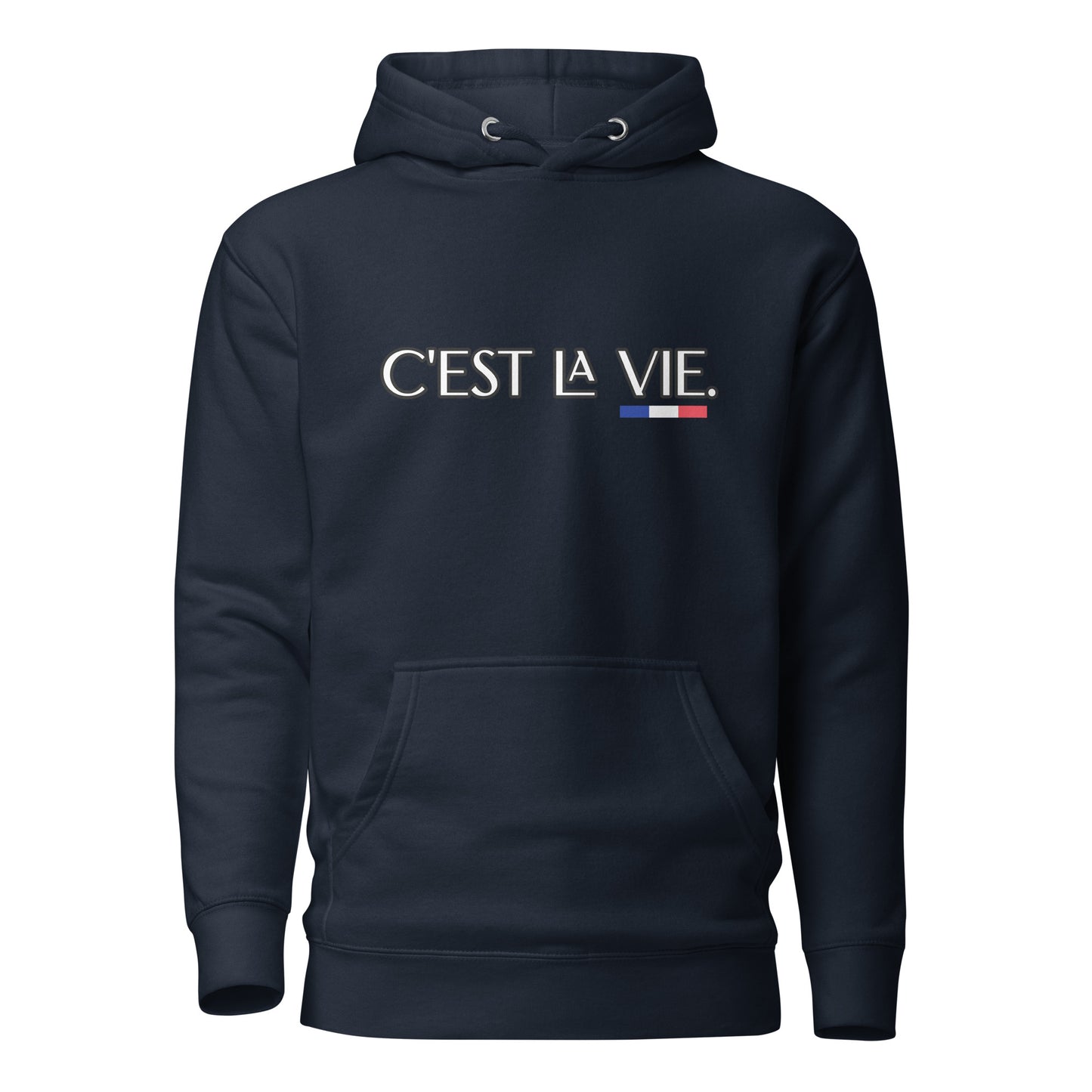 C'est la Vie Premium unisex hoodie with French 3 color available in Black, Navy, Blue, Gray or White