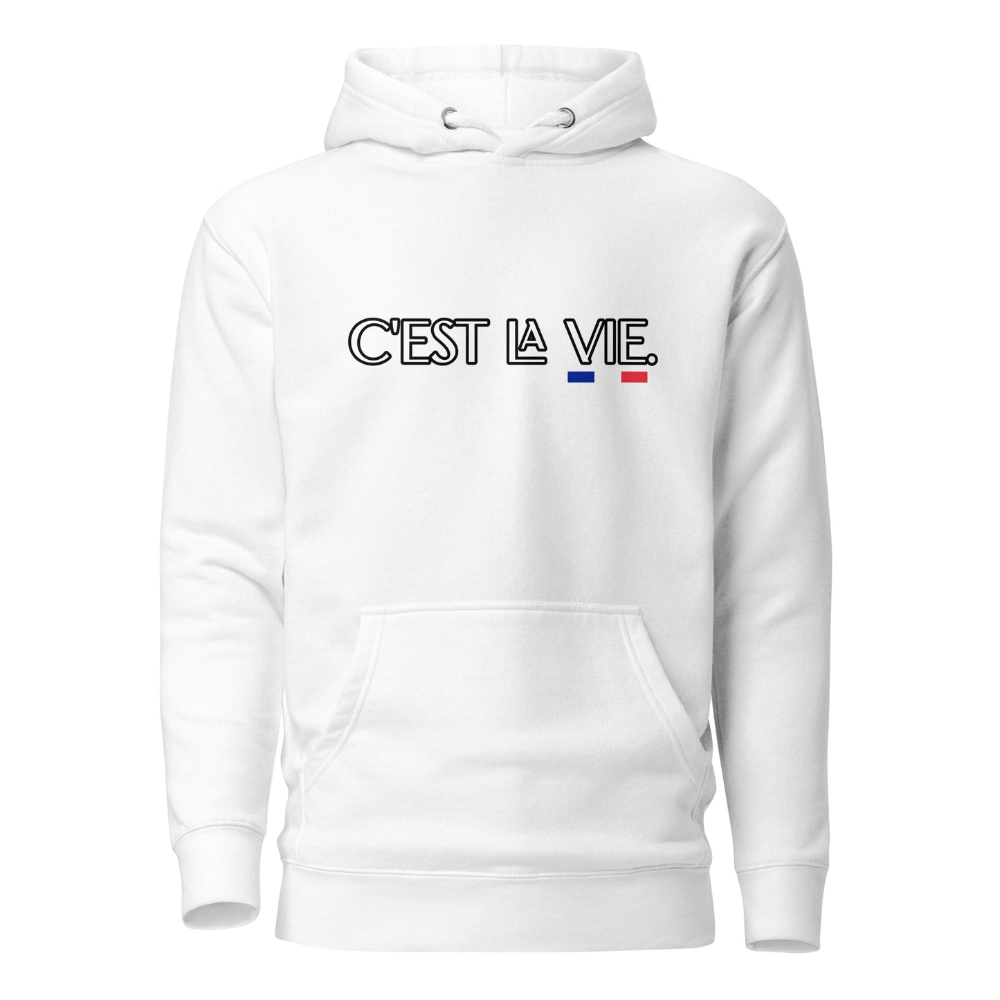 C'est la Vie Premium unisex hoodie with French 3 color available in Black, Navy, Blue, Gray or White