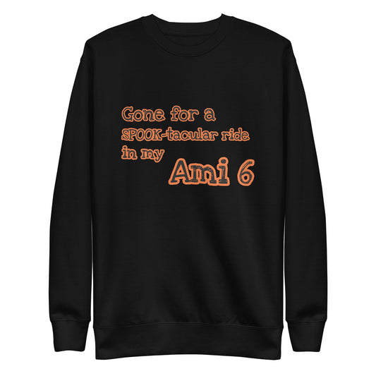 Gone for a SPOOK-tacular ride in my AMI 6 Uniseks premium sweatshirt verkrijgbaar in Zwart, Grijs of Wit