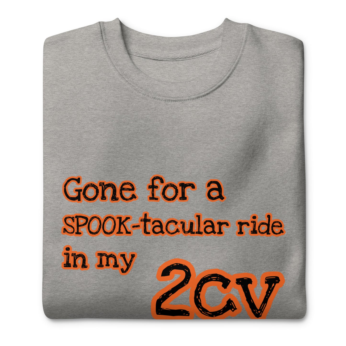 Gone for a SPOOK-tacular ride in my 2cv Unisex premium sweatshirt available in Black, Grey or White