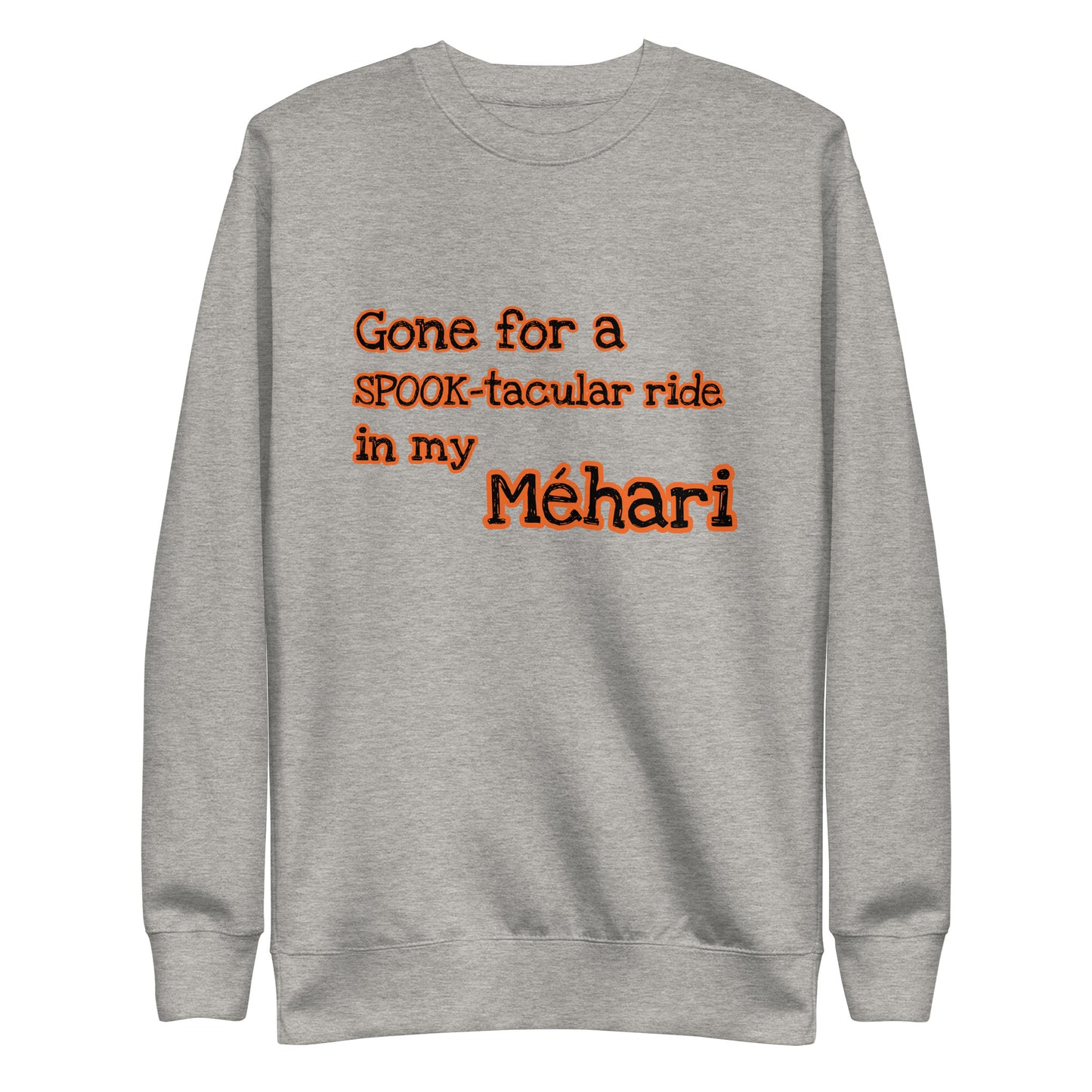 Gone for a SPOOK-tacular ride in my Méhari Uniseks premium sweatshirt verkrijgbaar in Zwart, Grijs of Wit