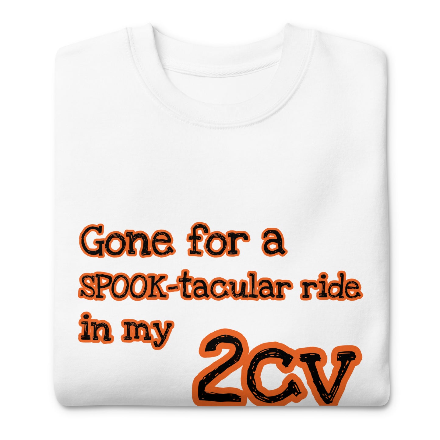 Gone for a SPOOK-tacular ride in my 2cv Unisex premium sweatshirt available in Black, Grey or White