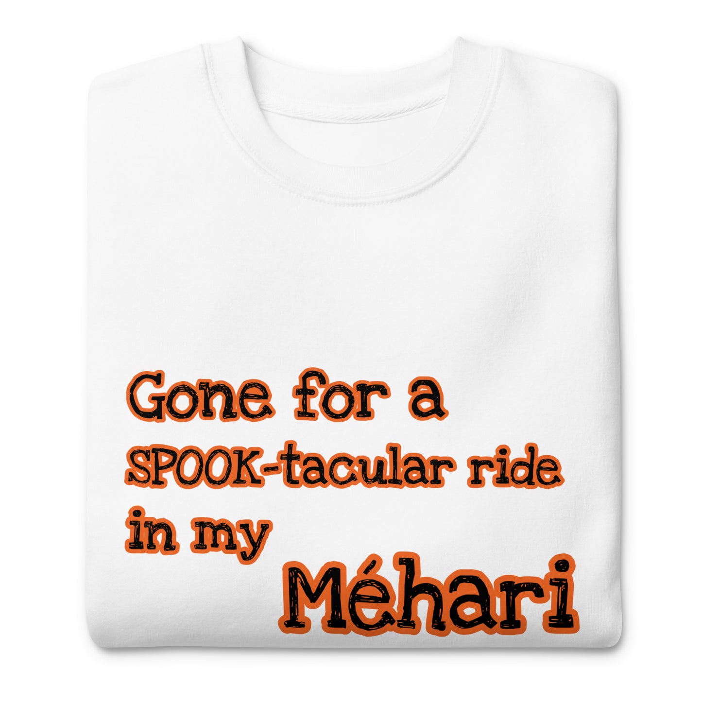 Gone for a SPOOK-tacular ride in my Méhari Uniseks premium sweatshirt verkrijgbaar in Zwart, Grijs of Wit