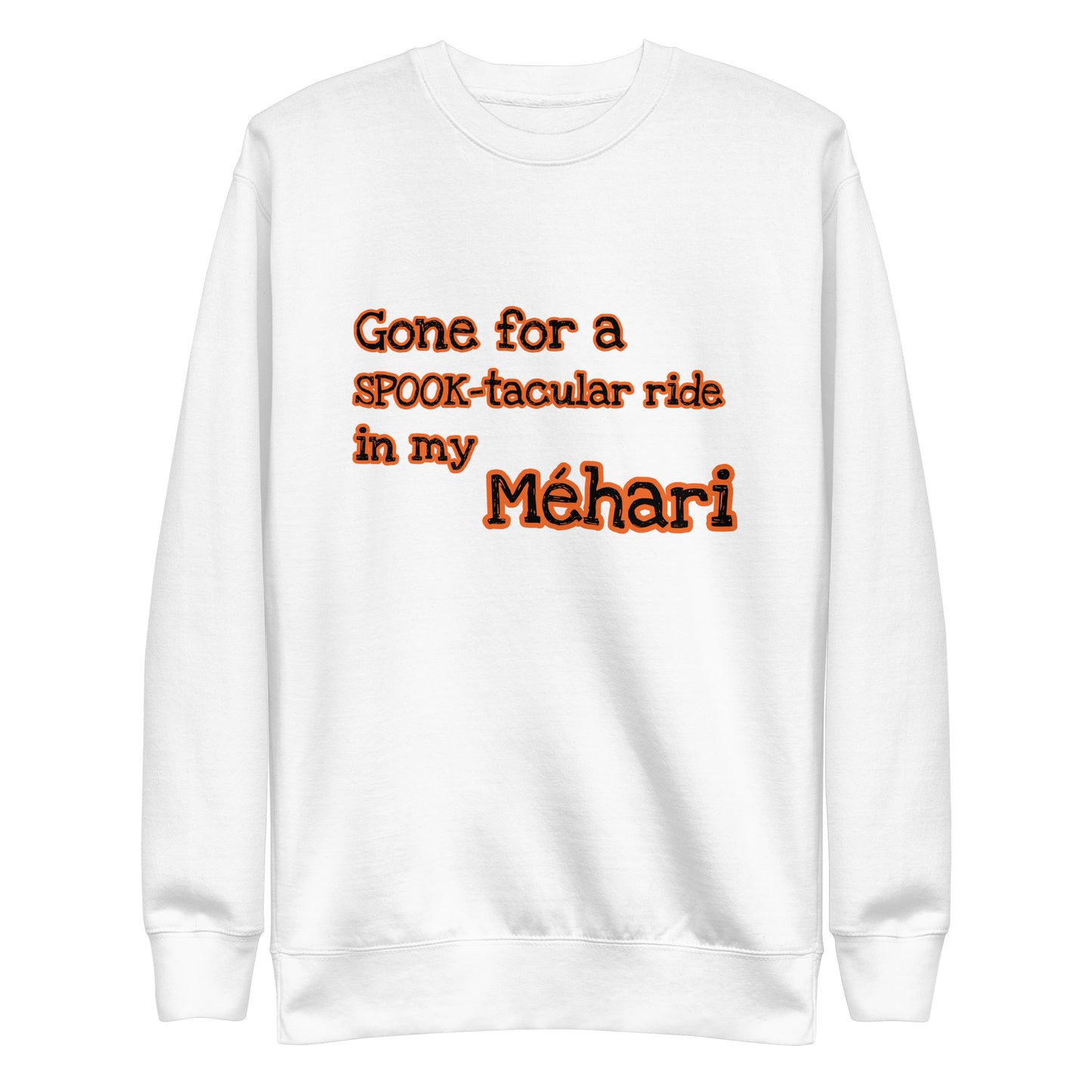 Gone for a SPOOK-tacular ride in my Méhari Uniseks premium sweatshirt verkrijgbaar in Zwart, Grijs of Wit